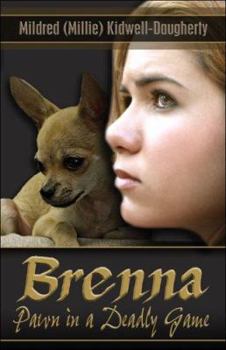 Paperback Brenna: Pawn In A Deadly Game Book