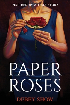 Paperback Paper Roses: Inspired by a true story [Large Print] Book