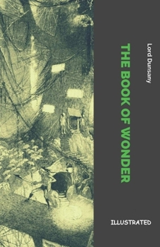 Paperback The Book of Wonder Illustrated Book