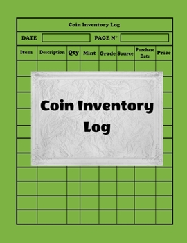 Paperback Coin Inventory Log: Collectors Coin Log Book for Cataloging Collections - 100 Pages - Coin Collection Notebook (8.5 x 11 Large) Book