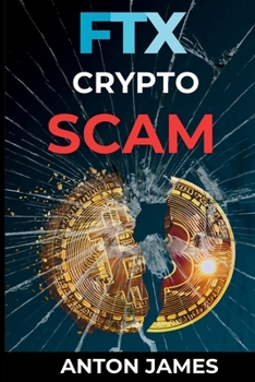 Paperback FTX Crypto Scam: $30 Billion crypto Scam Book
