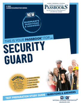 Paperback Security Guard (C-1999): Passbooks Study Guide Volume 1999 Book