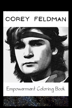 Paperback Empowerment Coloring Book: Corey Feldman Fantasy Illustrations Book