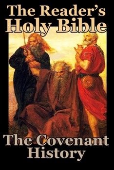 Paperback The Reader's Holy Bible Volume 1: The Covenant History Book