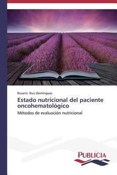Paperback Estado nutricional del paciente oncohematológico [Spanish] Book