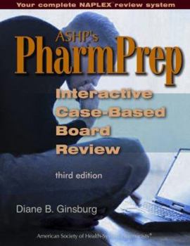 Paperback ASHP's PharmPrep Interactive Case-Based Board Review [With CDROM] Book