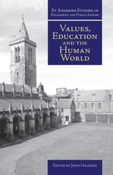 Paperback Values, Education and the Human World Book