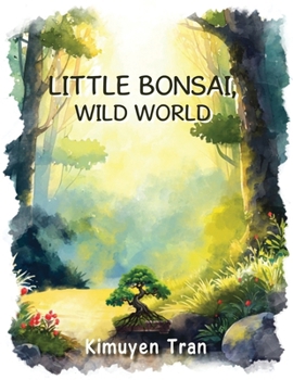 Paperback Little Bonsai, Wild World Book
