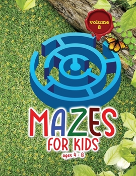 Paperback Mazes for kids ages 4 - 8: Amazing activity book for kids and fun with challenging mazes! Book