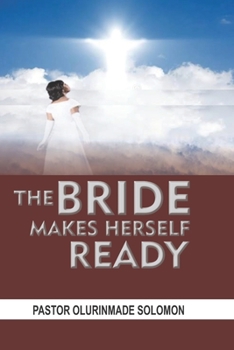 Paperback The Bride Makes Herself Ready Book