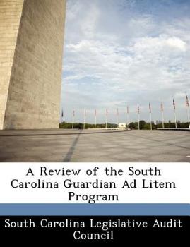A Review of the South Carolina Guardian Ad Litem Program