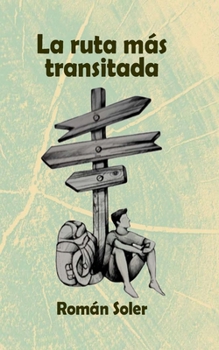 Paperback La ruta más transitada [Spanish] Book