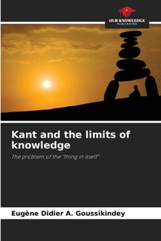 Paperback Kant and the limits of knowledge Book