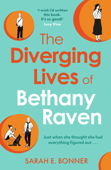 The Diverging Lives of Bethany Raven: The laugh-out-loud, enemies-to-lovers, multiverse rom-com, brand-new for 2026