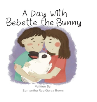 Hardcover A Day with Bebette the Bunny Book