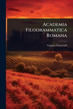Academia Filodrammatica Romana (Italian Edition)
