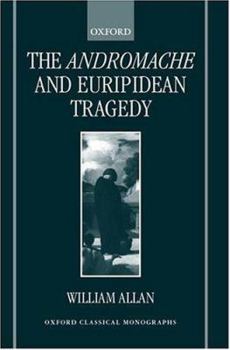 Hardcover The Andromache and Euripidean Tragedy Book