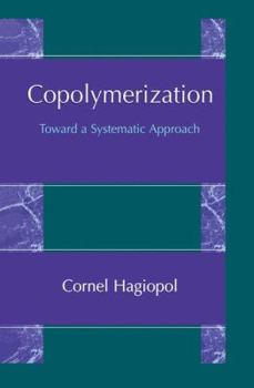 Hardcover Copolymerization: Toward a Systematic Approach Book