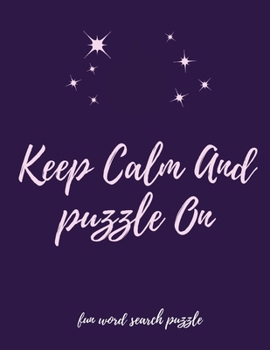 Paperback Keep Calm and Puzzle on: adult puzzle book addicted puzzles creative presents Book