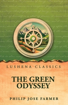 The Green Odyssey by Philip Jose Farmer