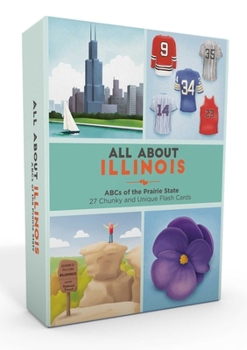 All About Illinois: ABCs of The Prairie State