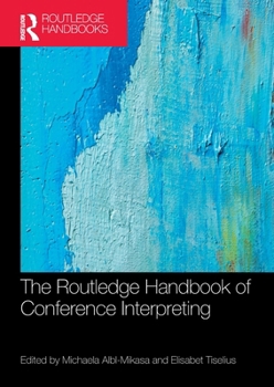 Paperback The Routledge Handbook of Conference Interpreting Book