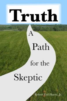 Paperback Truth: A Path for the Skeptic Book