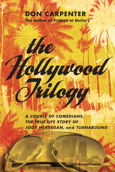 Paperback The Hollywood Trilogy: A Couple of Comedians/The True Story of Jody McKeegan/Turnaround Book