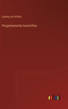 Pergamenische Inschriften (German Edition)