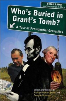 Paperback Who's Buried in Grant's Tomb?: A Tour of Presidential Gravesites Book