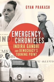 Paperback Emergency Chronicles: Indira Gandhi and Democracy's Turning Point Book