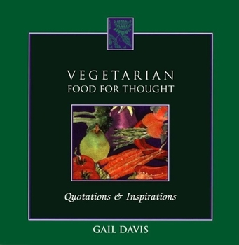 Paperback Vegetarian Food for Thought: Quotations and Inspirations Book