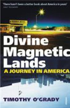 Paperback Divine Magnetic Lands: A Journey in America Book