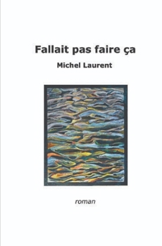 Paperback Fallait pas faire ça [French] Book