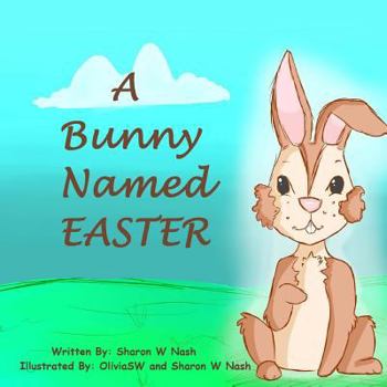 Paperback A Bunny Named Easter Book