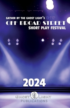 Paperback The 2024 Off Broad Street Short Play Festival Book