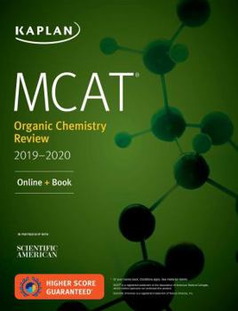 MCAT Organic Chemistry Review 2019-2020: Online + Book (Kaplan Test Prep)