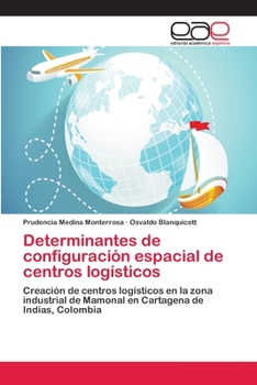Paperback Determinantes de configuración espacial de centros logísticos [Spanish] Book