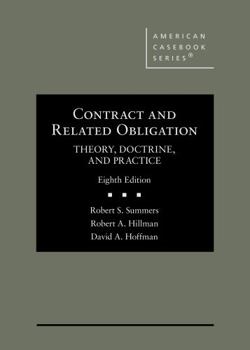 Hardcover Contract and Related Obligation: Theory, Doctrine, and Practice (American Casebook Series) Book