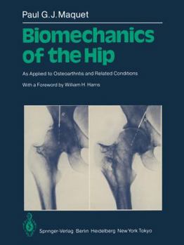 Paperback Biomechanics of the Hip: As Applied to Osteoarthritis and Related Conditions Book