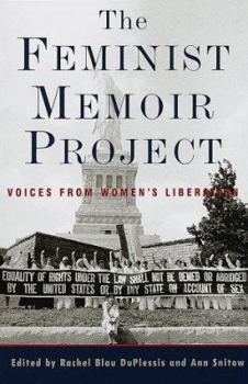 Paperback The Feminist Memoir Project: Voices from Women's Liberation Book