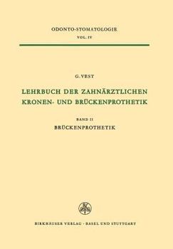 Paperback Lehrbuch Der Zahnärztlichen Kronen-Und Brückenprothetik: Band II Brückenprothetik [German] Book