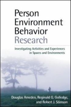 Paperback Person-Environment-Behavior Research: Investigating Activities and Experiences in Spaces and Environments Book