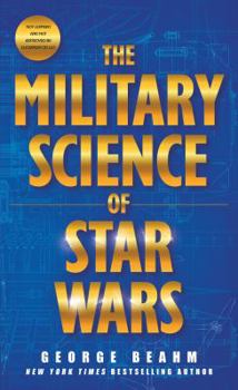 Mass Market Paperback The Military Science of Star Wars Book