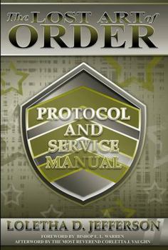 Hardcover The Lost Art of Order - Protocol and Service Manual Book