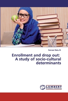 Paperback Enrollment and drop out: A study of socio-cultural determinants Book