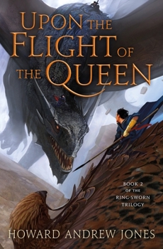 Upon the Flight of the Queen - Book #2 of the Ring-Sworn Trilogy