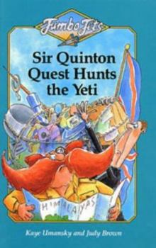 Hardcover Jumbo Jets: Sir Quinton Quest Hunts the Yeti (Jumbo Jets) Book