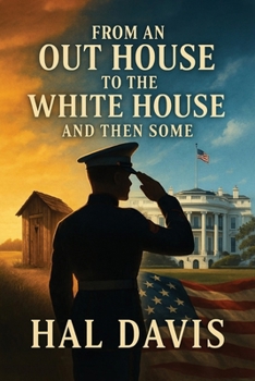 Paperback From An Out House To The White House, And Then Some Book