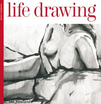 Paperback Life Drawing Foundation Course Book